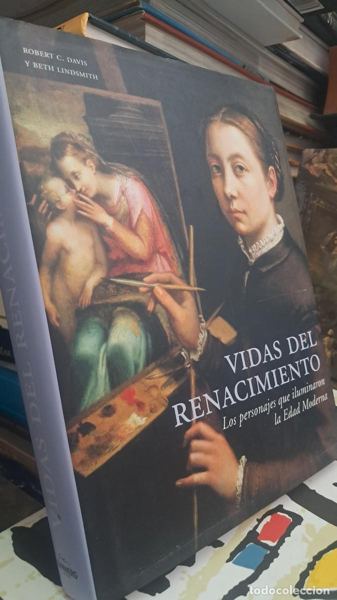 Libros de segunda mano: VIDAS DEL RENACIMIENTO- ROBERT DAVIS- BETH LINDSMITH- LUNWERG-2011