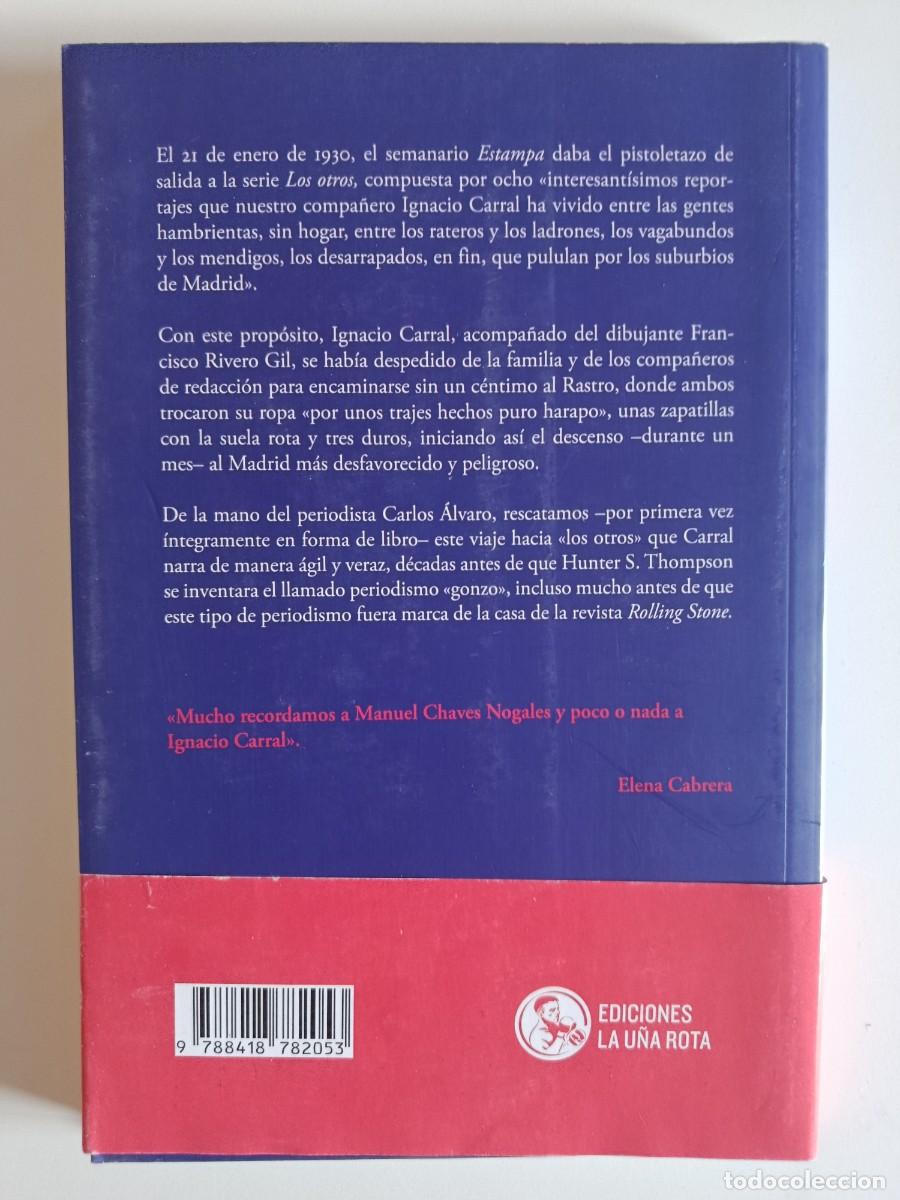 Libros de segunda mano: LOS OTROS. IGNACIO CARRAL. EDICIONES LA U&Ntilde;A ROTA. 2021 - Foto 2