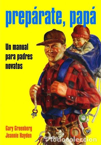 Libros de segunda mano: PREPARATE PAPA-GRIJALBO (SIN COLECCION)