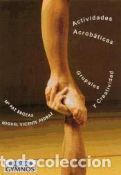 Libros de segunda mano: Actividades acrob&aacute;ticas grupales