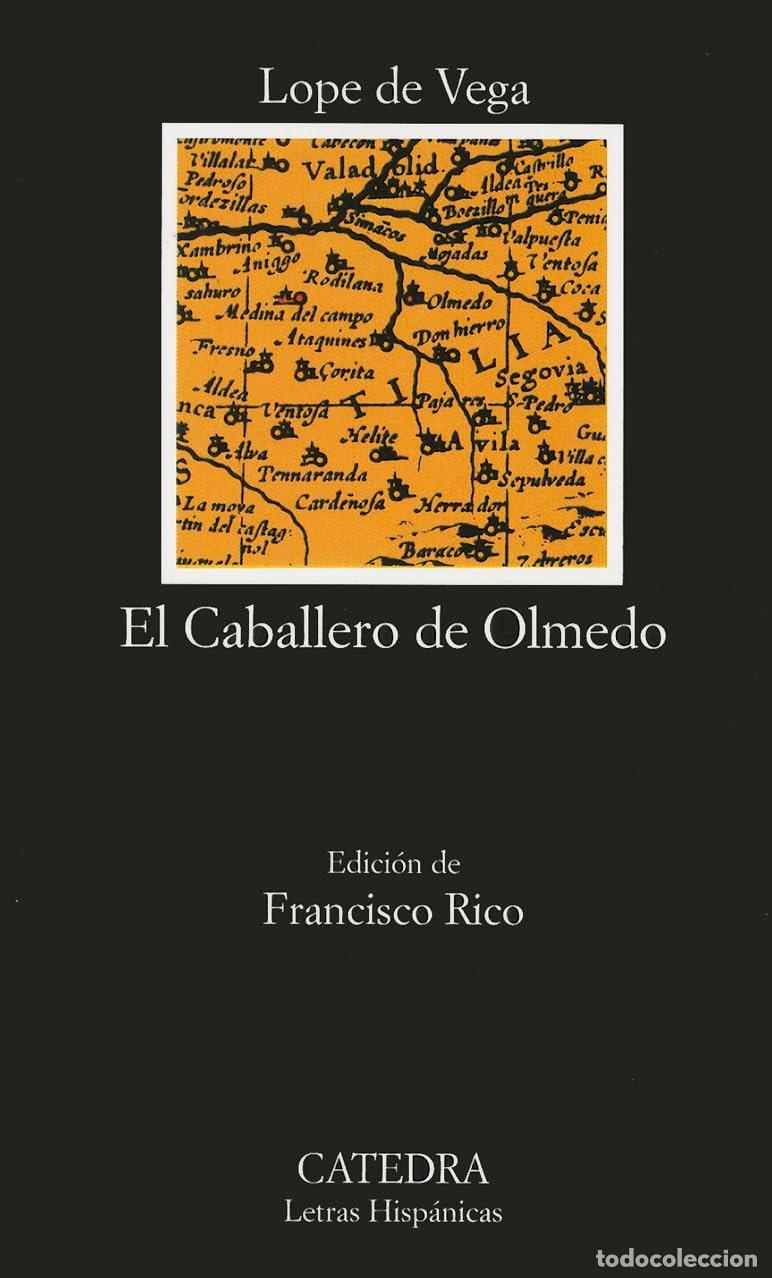 Libros de segunda mano: El Caballero de Olmedo: 147 (Letras Hisp&aacute;nicas)