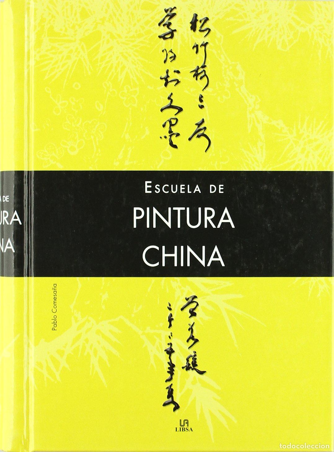 Libros de segunda mano: Escuela de Pintura China: 1 (Escuela de...)