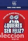 Libros de segunda mano: &iquest;Quieres ser feliz? - &Aacute;lvarez Romero, Manuel