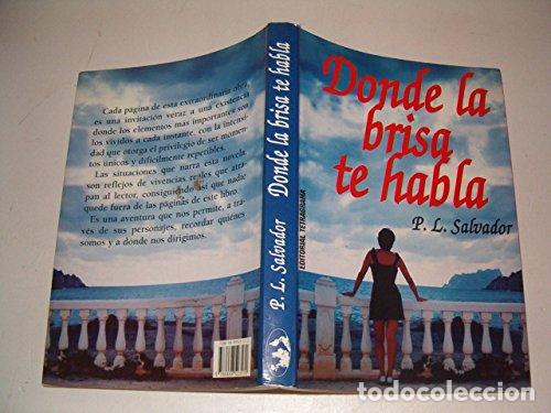 Libros de segunda mano: DONDE LA BRISA TE HABLA - Foto 1
