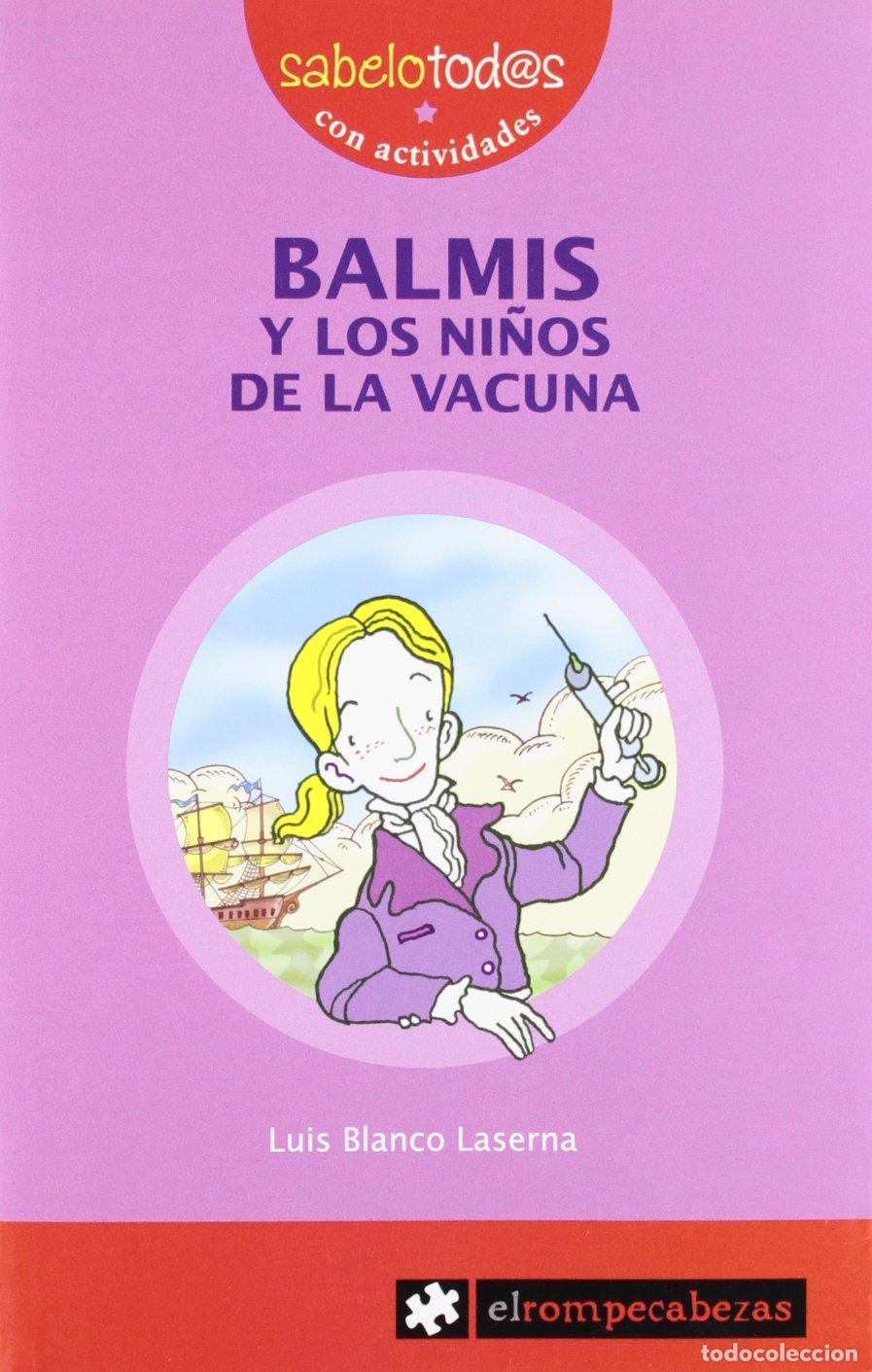 Libros de segunda mano: BALMIS y los ni&ntilde;os de la vacuna: 16 (Sabelotod@s)