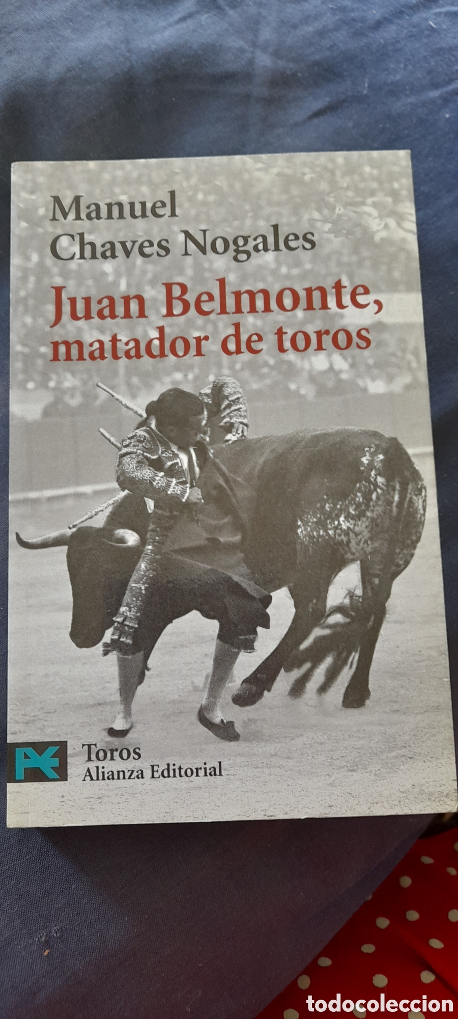 Libros de segunda mano: Juan Belmonte,matador de toros. Manuel Chaves Nogales