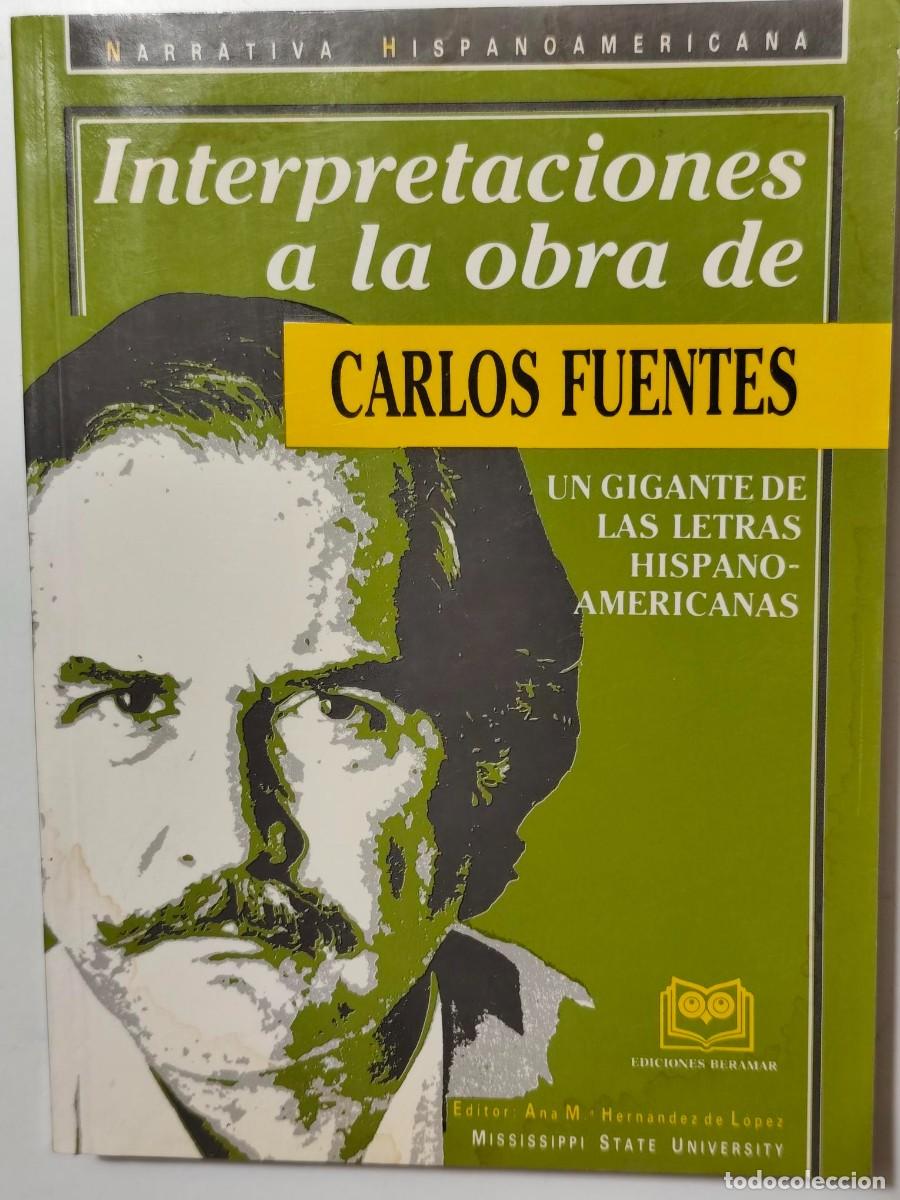 Libros de segunda mano: Interpretaciones a la obra de Carlos Fuentes, un gigante letras. HERNANDEZ LOPEZ, ANA MARIA