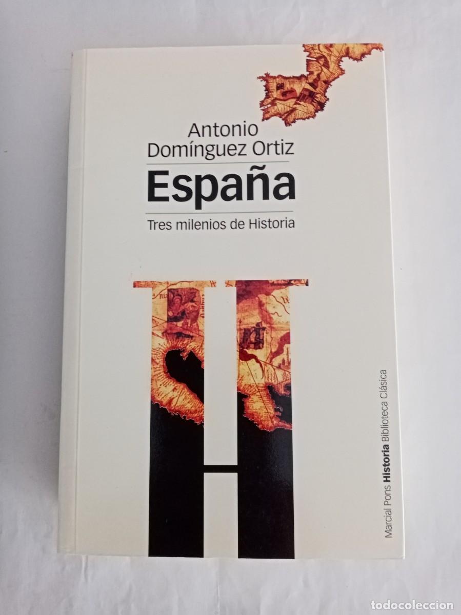 Libros de segunda mano: ESPA&Ntilde;A , TRES MILENIOS DE HISTORIA. Antonio Dom&iacute;nguez Ort&iacute;z ( MARCIAL PONS )