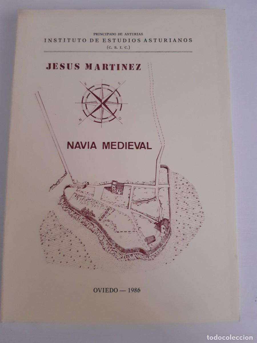 Libros de segunda mano: Navia Medieval, Jesus Martinez (1986) - Asturias