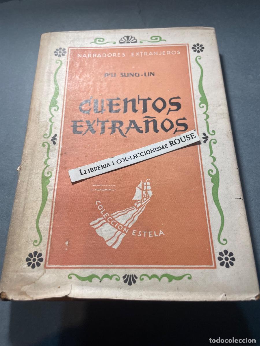 Libros de segunda mano: CHINA - CUENTOS EXTRA&Ntilde;OS - P'U SUNG-LIN - NARRADORES EXTRANJEROS N&ordm;2 ADAPTACI&Oacute;N CASTELLANA RAFAEL D