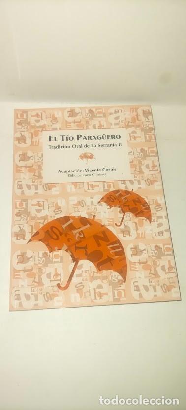 Libros de segunda mano: El t&iacute;o Parag&uuml;ero. Tradici&oacute;n Oral de La Serran&iacute;a II - Adaptaci&oacute;n Vicente Cort&eacute;s. Dibujos Paco Gim&eacute;nez