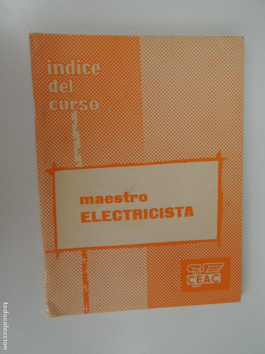 Libros de segunda mano: MAESTRO ELECTRICISTA - INDICE DEL CURSO - CEAC -1960