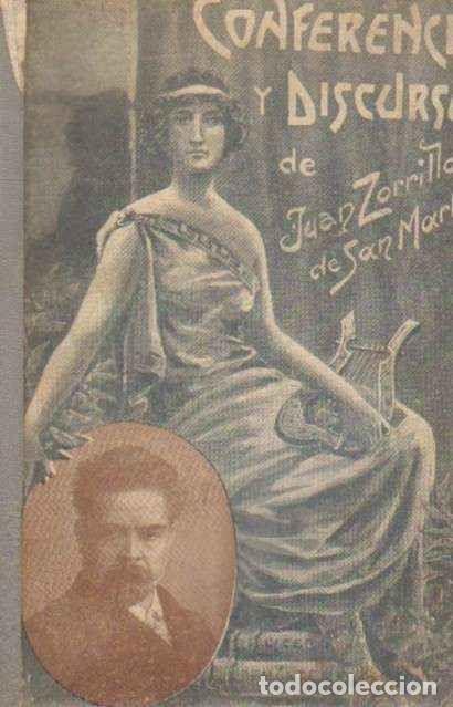 Libros de segunda mano: CONFERENCIAS Y DISCURSOS. ZORRILLA DE SAN MARTIN, JUAN. A-AM-217