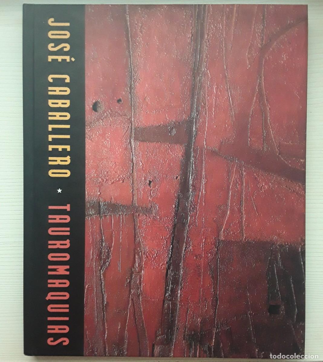 Libros de segunda mano: JOS&Eacute; CABALLERO. TAUROMAQUIAS.