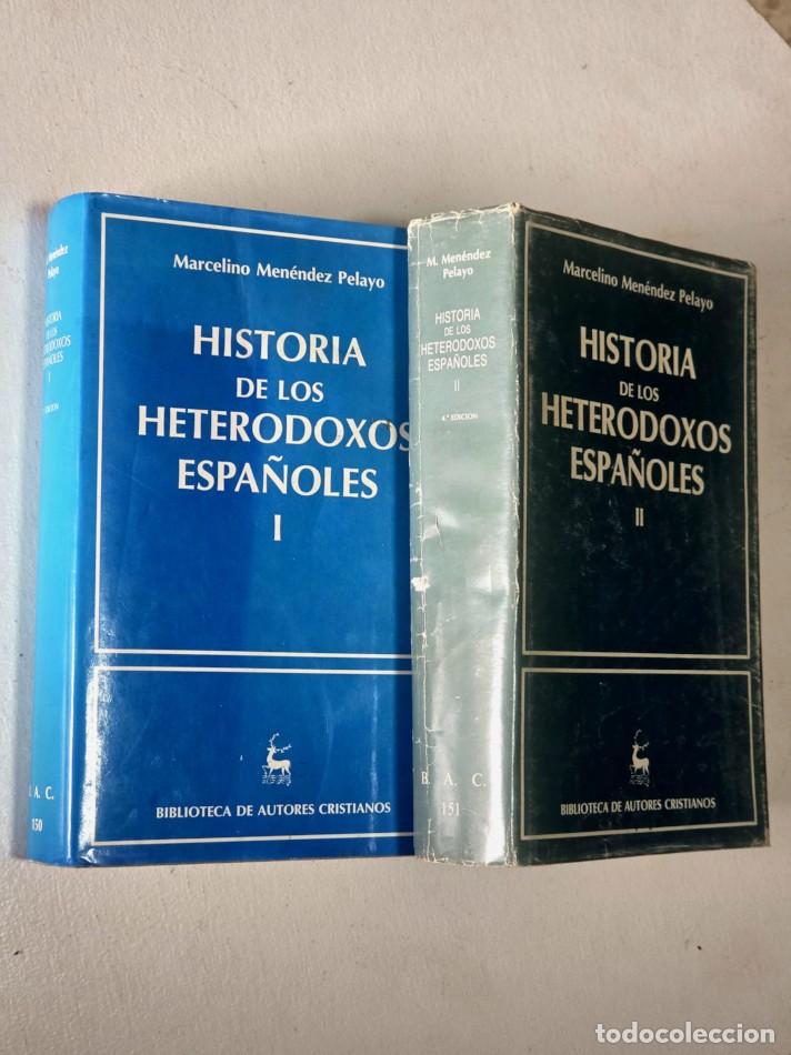 Libros de segunda mano: HISTORIA DE LOS. HETERODOXOS ESPA&Ntilde;OLES Tomos I y II - MEN&Eacute;NDEZ PELAYO, Marcelino