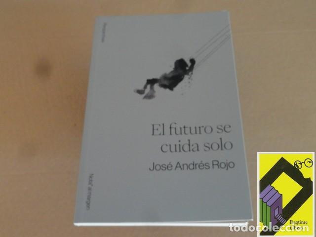 Libros de segunda mano: ROJO, Jose Andr&eacute;s: El futuro se cuida solo