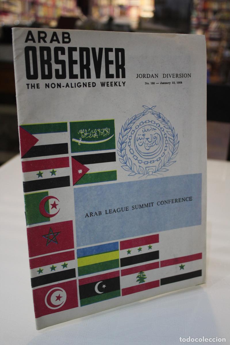Gebrauchte B&uuml;cher: Arab Observer. The Non-Aligned Weekly. Jordan Diversion. No. 186, January 13, 1964. Arab League Summ