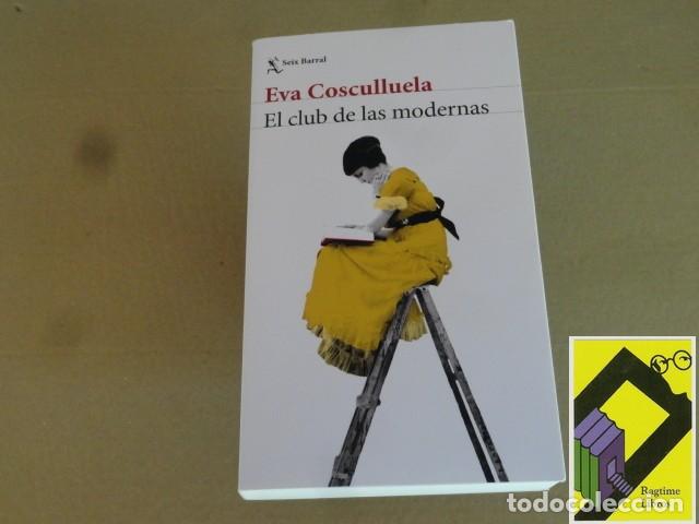 Libros de segunda mano: COSCULLUELA, Eva: El club de las modernas