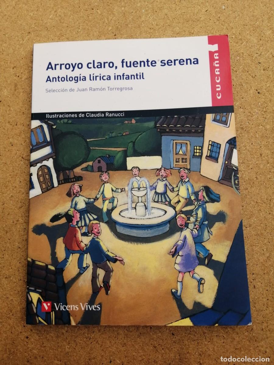 Libros de segunda mano: ARROYO CLARO, FUENTE SERENA (ANTOLOGIA LIRICA INFANTIL)