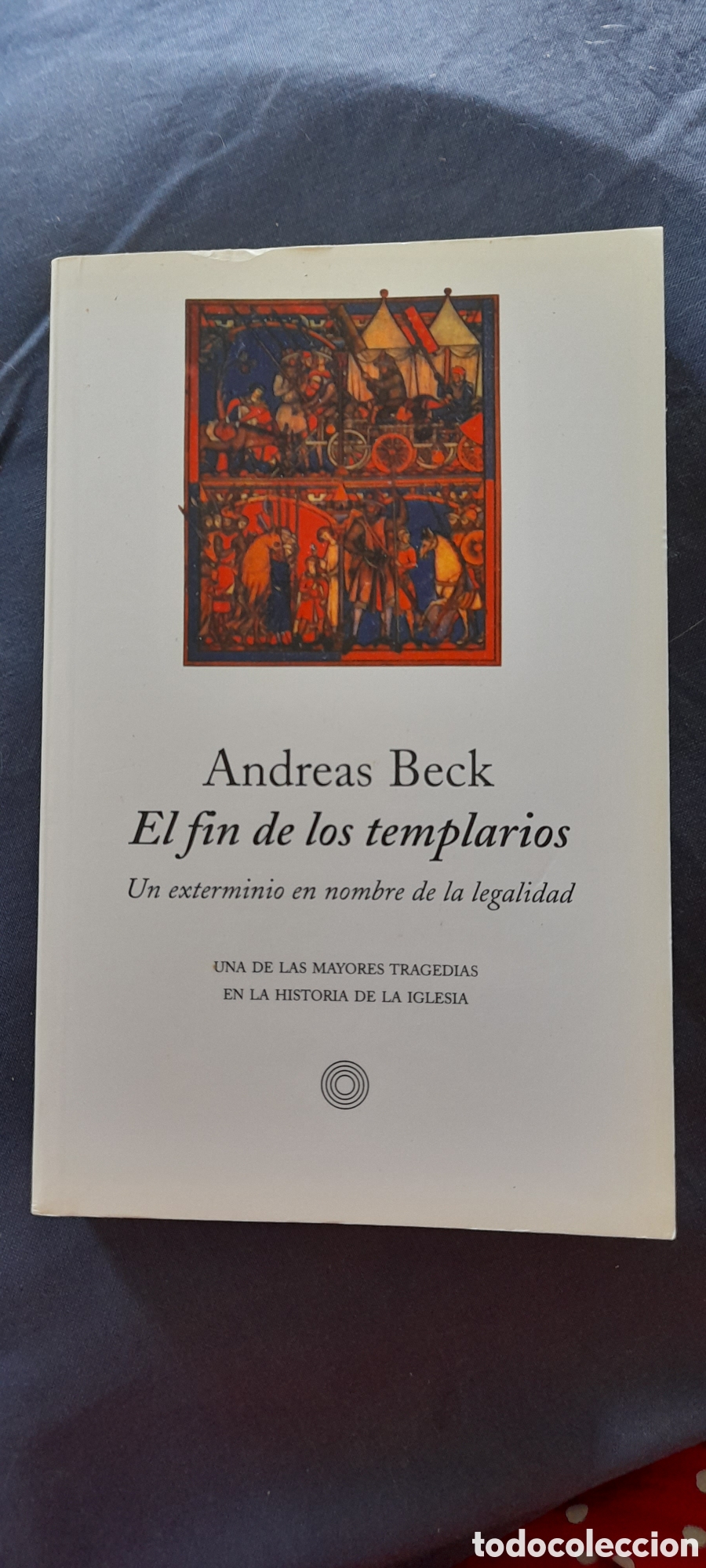 Libros de segunda mano: El fin de los templarios. Andreas Beck