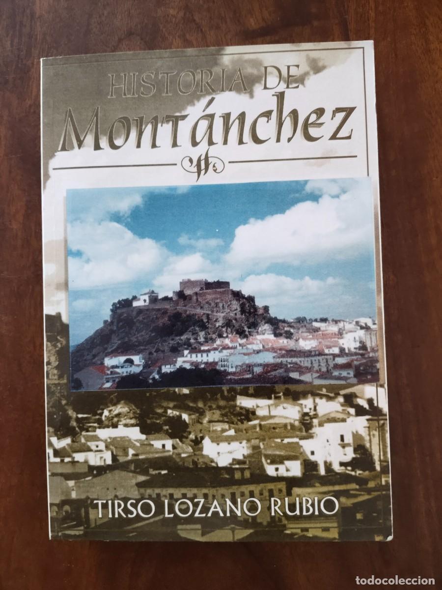 Libros de segunda mano: Historia de Mont&aacute;nchez. Tirso Lozano Rubio.