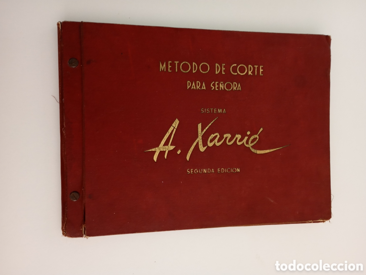 Libros de segunda mano: 1954 M&eacute;todo de Corte Alfonso Xarri&eacute; # patonaje costura moda modister&iacute;a sastrer&iacute;a
