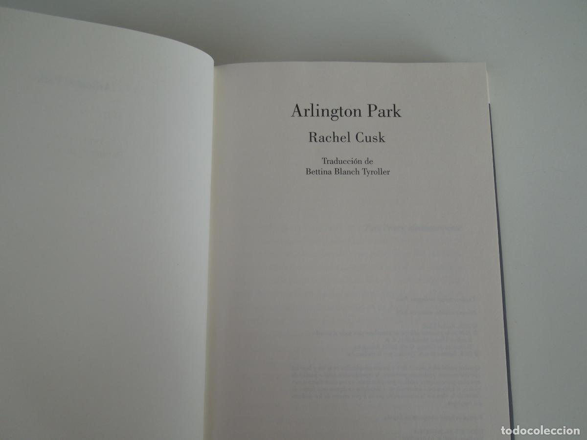 Libros de segunda mano: ARLINGTON PARK - RAHEL CUSK - LUMEN - 1&ordf; EDC- 2008 - Foto 4