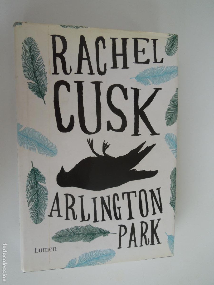 Libros de segunda mano: ARLINGTON PARK - RAHEL CUSK - LUMEN - 1&ordf; EDC- 2008 - Foto 1