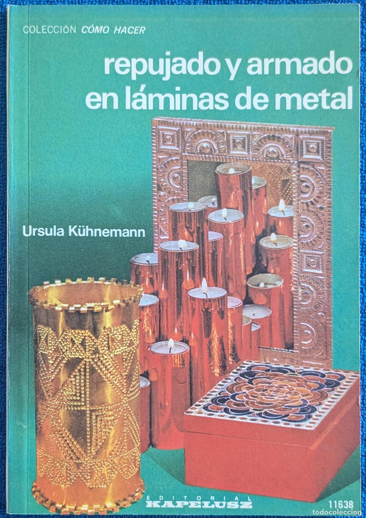 Libros de segunda mano: Repujado y armado en l&aacute;minas de metal - Colecci&oacute;n C&oacute;mo Hacer - Kapelusz (1977)