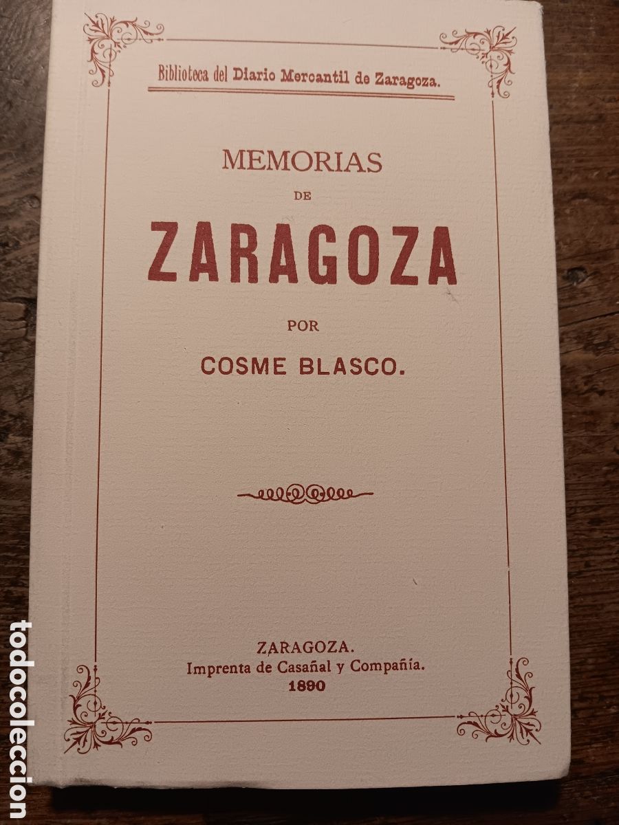 Libros de segunda mano: MEMORIAS DE ZARAGOZA POR COSME BLASCO (FACS&Iacute;MIL)