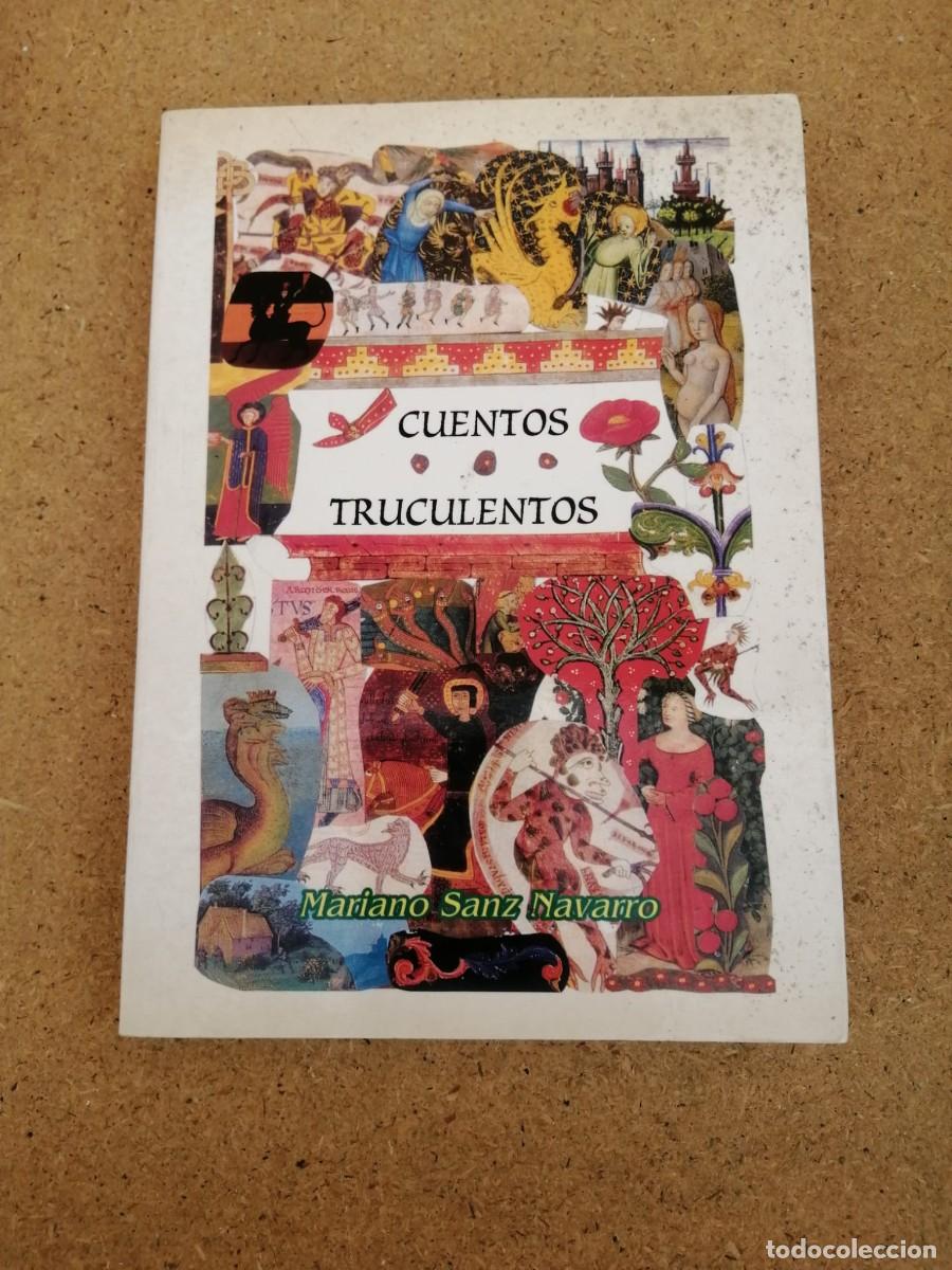 Libros de segunda mano: CUENTOS TRUCULENTOS (MARIANO SANZ NAVARRO)