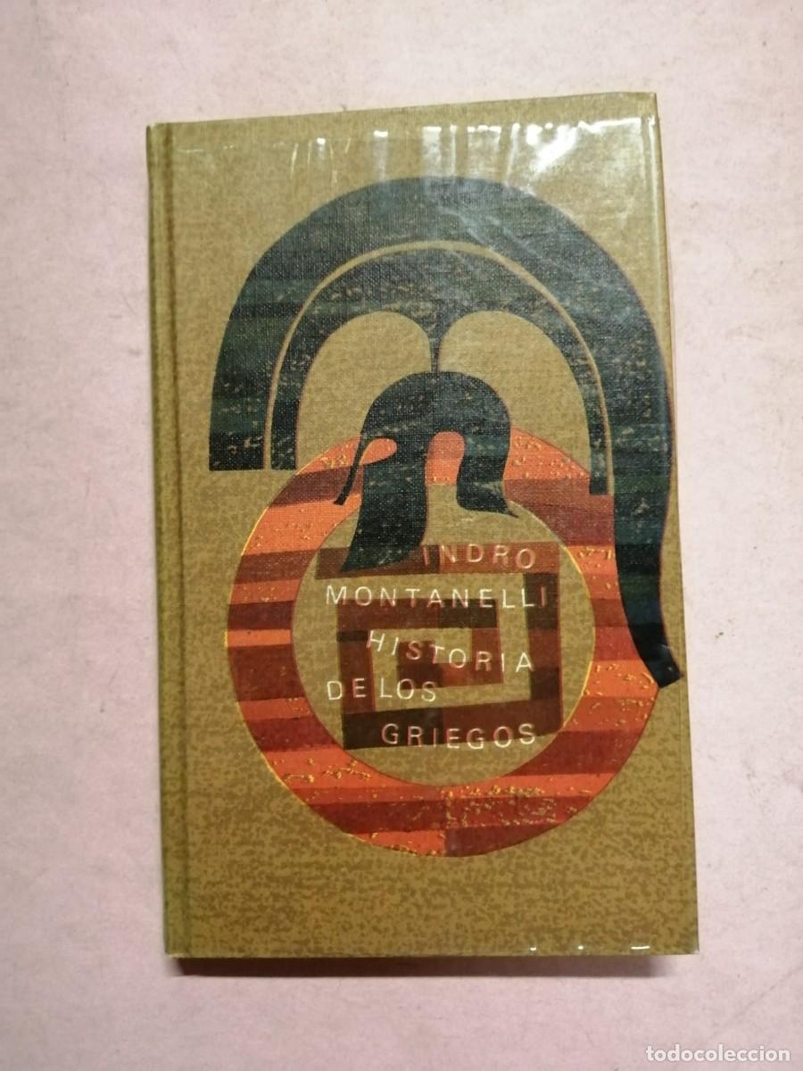 Libros de segunda mano: HISTORIA DE LOS GRIEGOS (INDRO MONTANELLI) - Foto 1