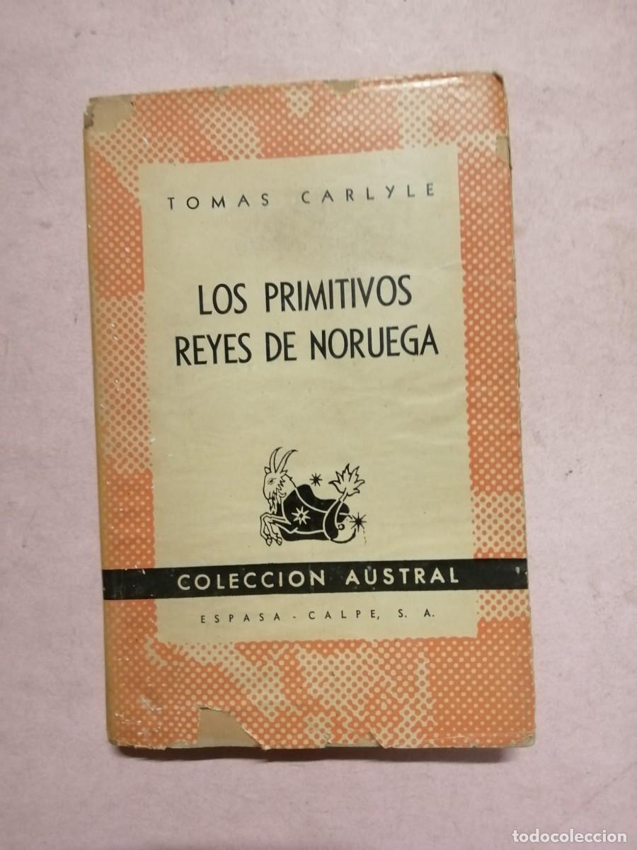 Libros de segunda mano: LOS PRIMITIVOS REYES DE NORUEGA (TOMAS CARLYLE) COLECCION AUSTRAL