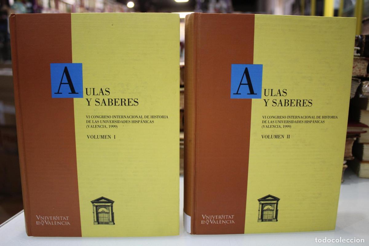 Second hand books: Aulas y saberes.- Dos tomos.- VI Congreso Internacional de Historia de las Universidades Hisp&aacute;nicas