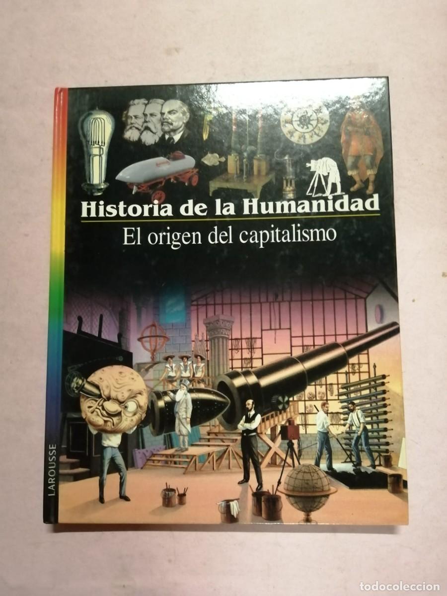 Libros de segunda mano: HISTORIA DE LA HUMANIDAD. EL ORIGEN DEL CAPITALISMO
