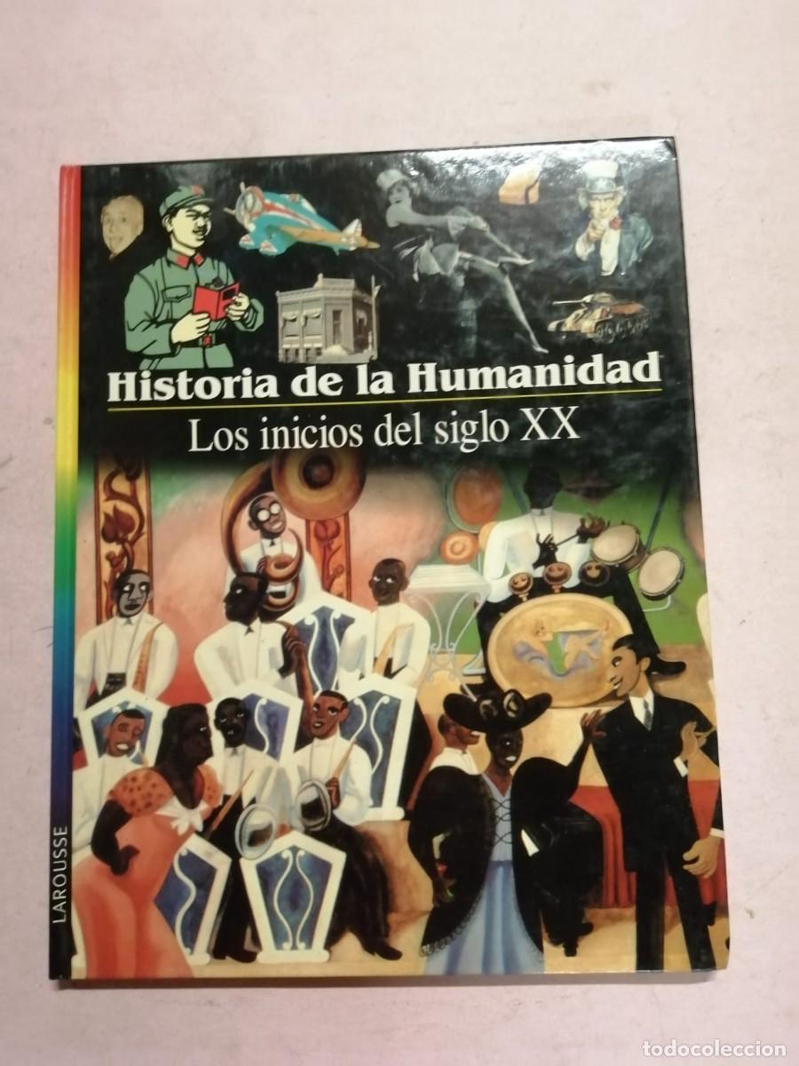 Libros de segunda mano: HISTORIA DE LA HUMANIDAD. LOS INICIOS DEL SIGLO XX