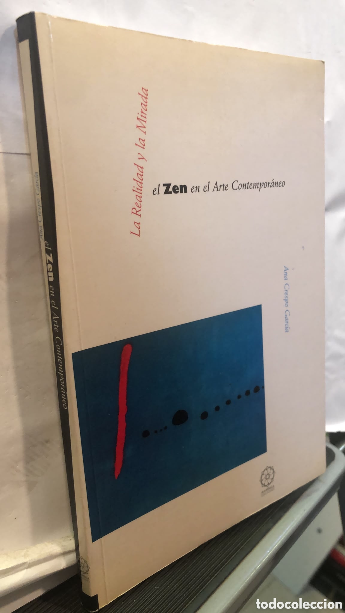 Libros de segunda mano: El zen en el arte contempor&aacute;neo - Ana Crespo Garc&iacute;a