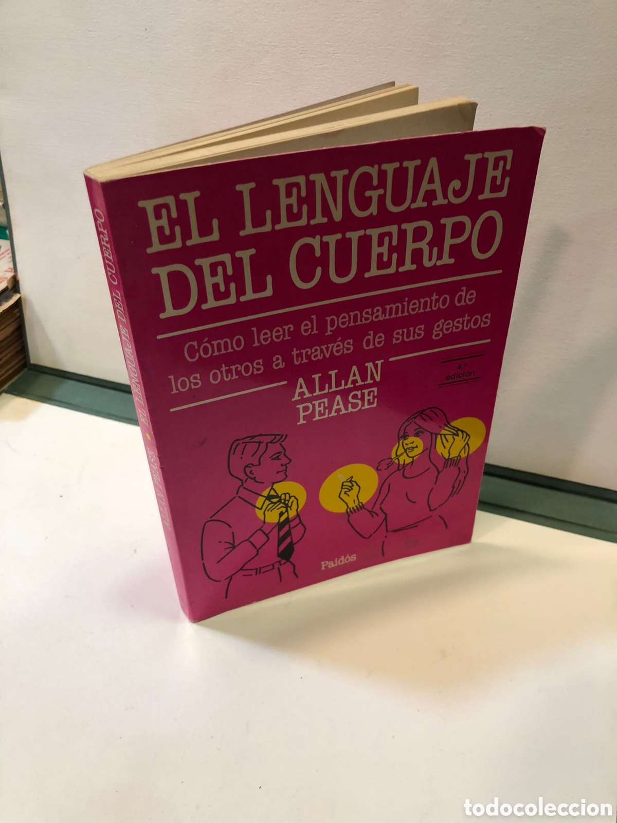 Second hand books: El lenguaje del cuerpo. C&oacute;mo leer el pensamiento de los otros a trav&eacute;s de sus gestos - Allan Pease