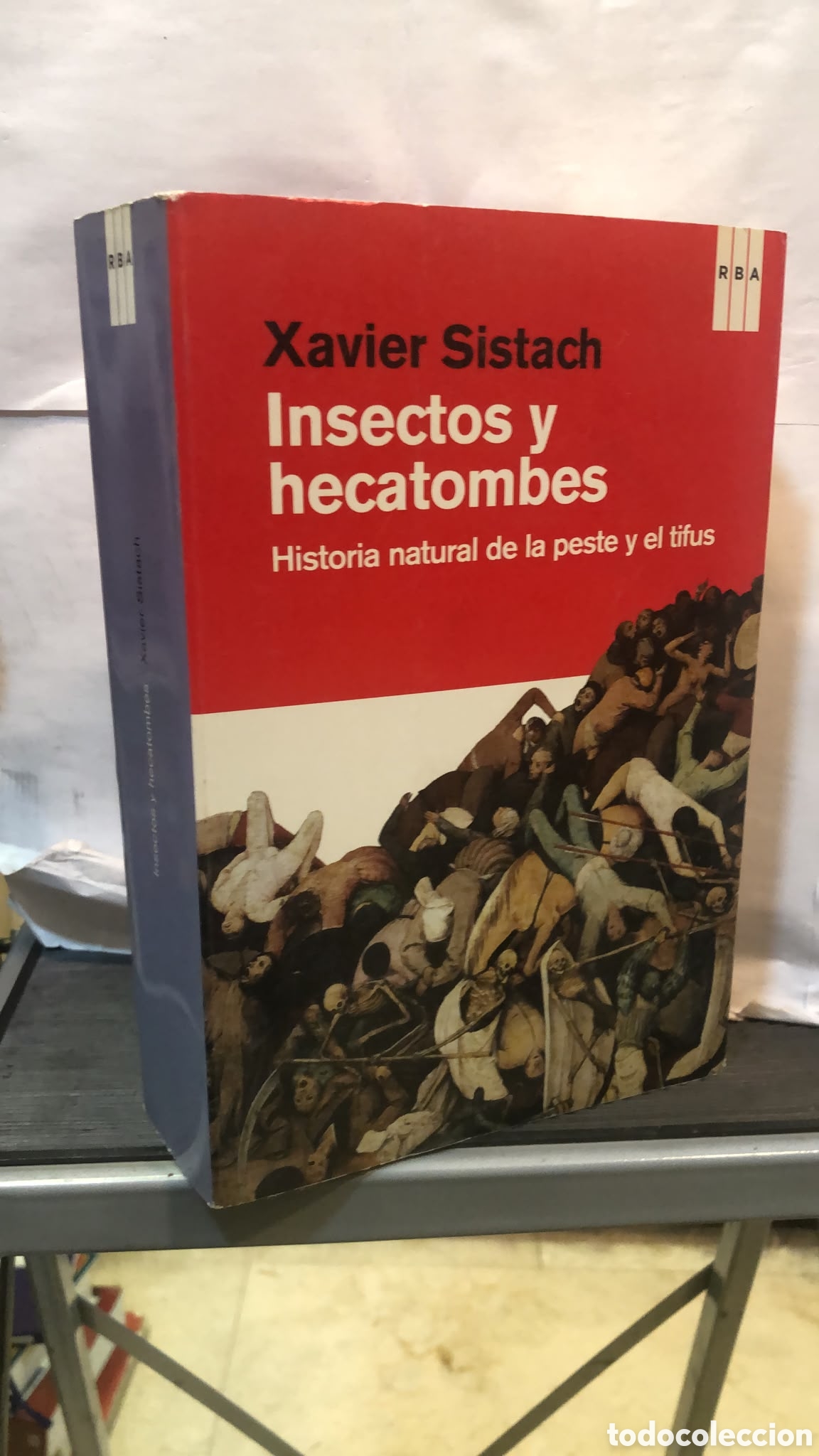 Libros de segunda mano: Insectos y hecatombes, I. Historia natural de la peste y el tifus - Xavier Sistach