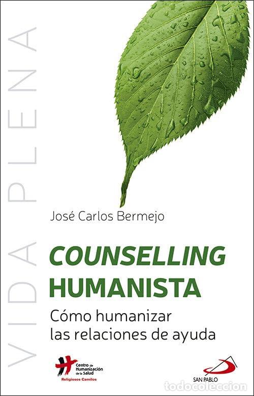 Libros de segunda mano: Counselling Humanista: C&oacute;mo humanizar las relaciones de ayuda: 1 (Vida Plena)