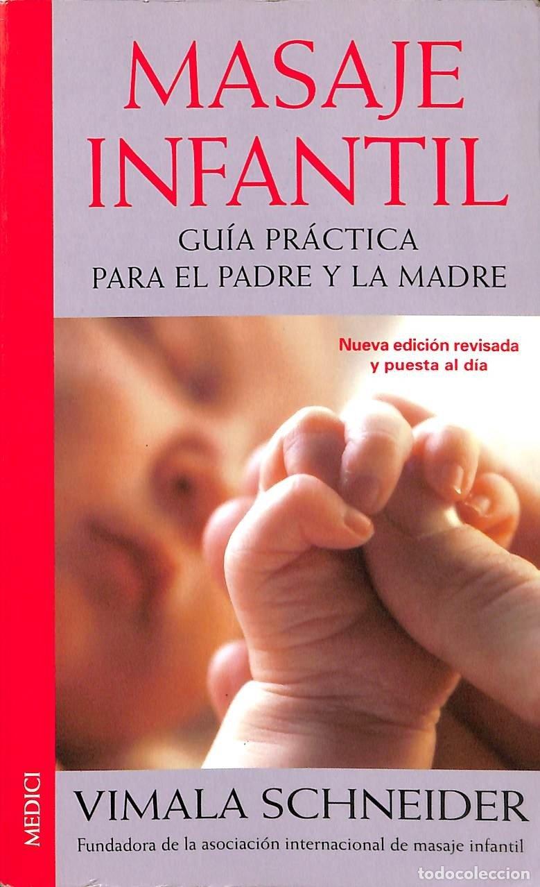 Libros de segunda mano: MASAJE INFANTIL, N/ED. (MADRE Y BEB&Eacute;) - 9788489778504