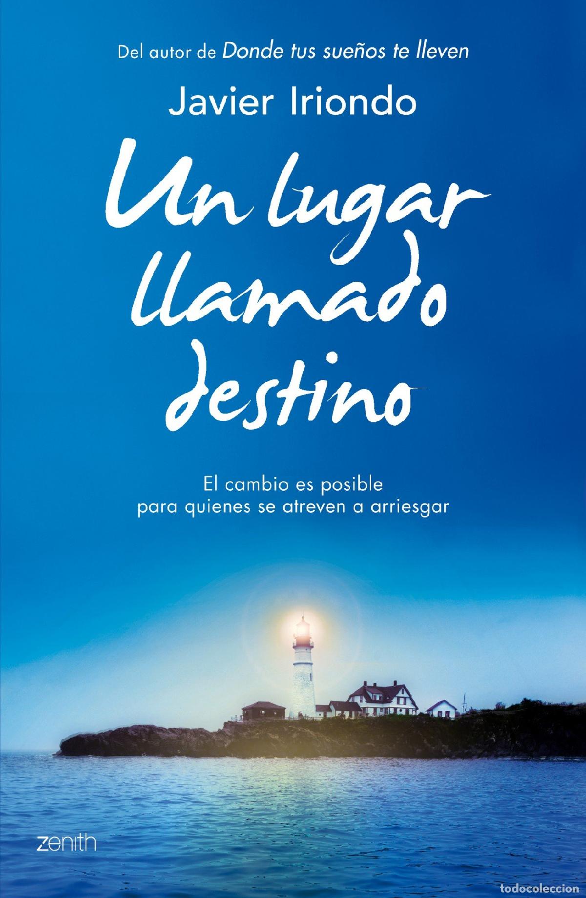 Libros de segunda mano: Un lugar llamado destino: El cambio es posible para quienes se atreven a arriesgar