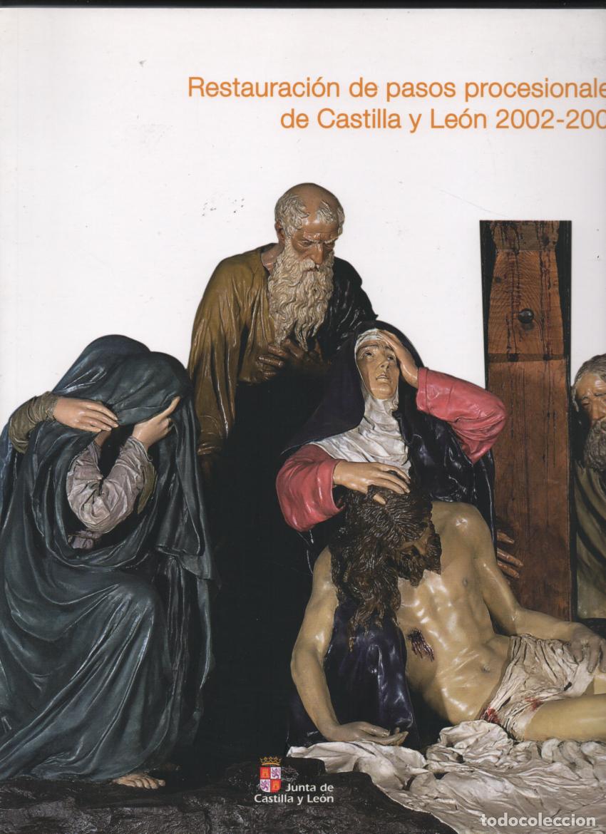 Libros de segunda mano: Restauraci&oacute;n de pasos procesionales de Castilla y Le&oacute;n 2002-2007