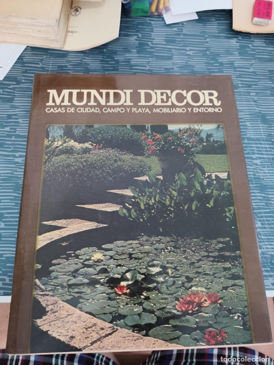 Libros de segunda mano: MUNDI DECOR,CASAS DE CIUDAD,CAMPO Y PLAYA, MOBILIARIO Y ENTORNO,T III,1985,LEER.