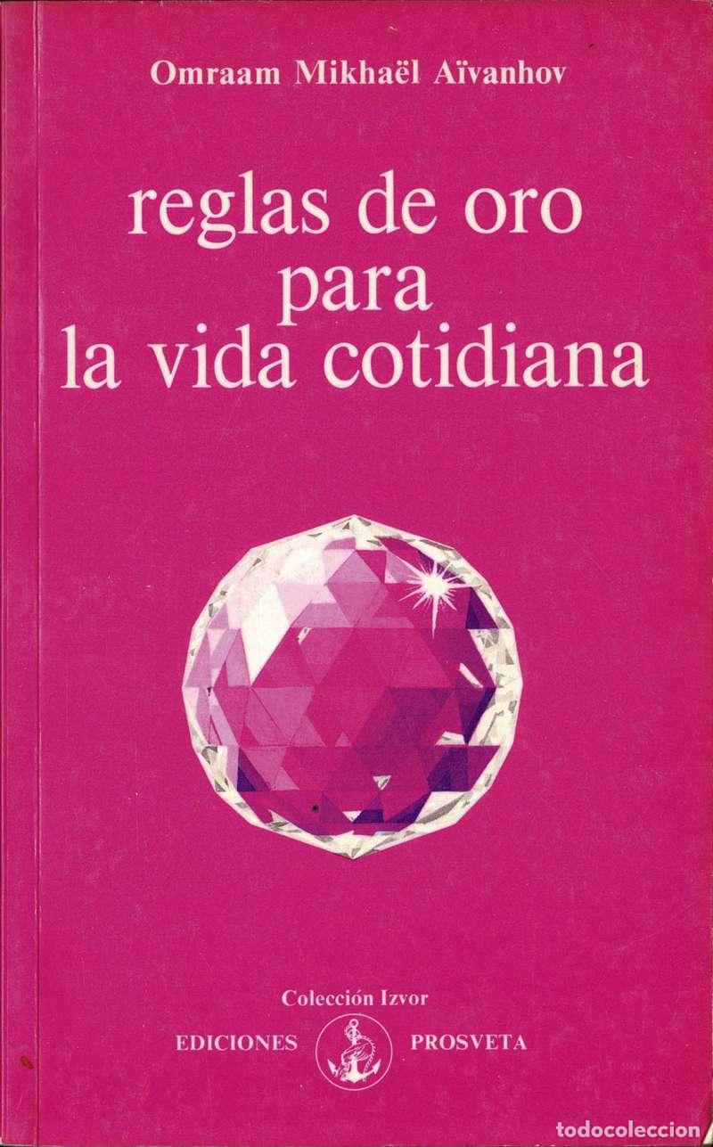 Libros de segunda mano: Reglas de oro para la vida cotidiana - Omraan Mikhael Aivanhov