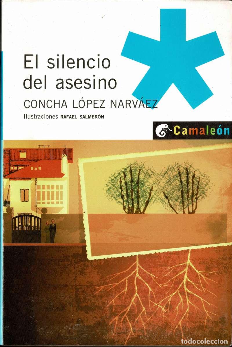 Libros de segunda mano: El silencio del asesino - Concha L&oacute;pez Narv&aacute;ez, Rafael Salmer&oacute;n