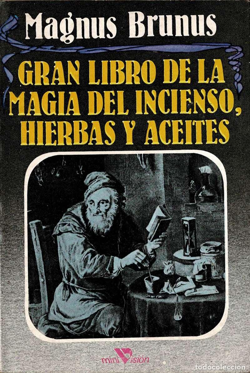 Libros de segunda mano: Gran libro de la magia del incienso, hierbas y aceites - Magnus Brunus