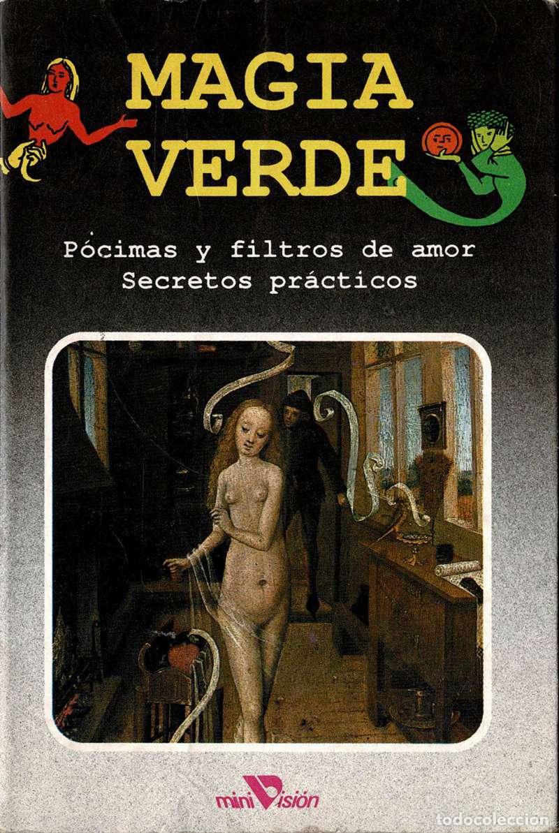 Libros de segunda mano: Magia verde. P&oacute;cimas y filtros de amor. Secretos pr&aacute;cticos