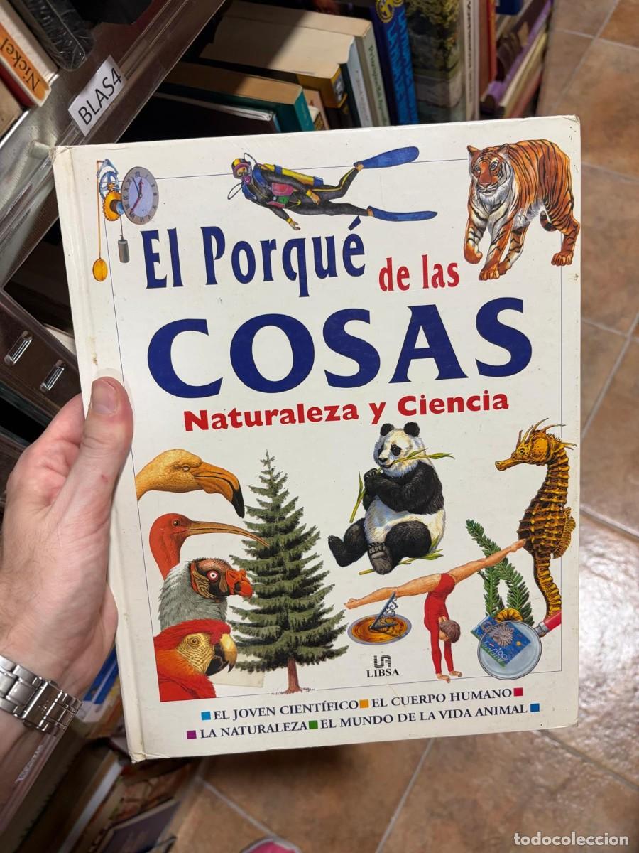 Libros de segunda mano: BLAS4 El Porqu&eacute; de las COSAS Naturaleza y Ciencia