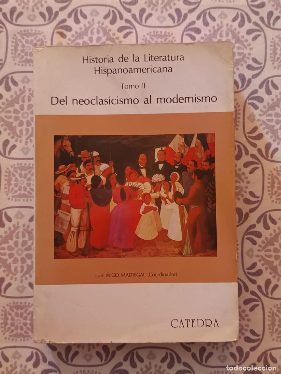 Libros de segunda mano: HISTORIA DE LA LITERATURA HISPANOAMERICANA. TOMO II LUIS I&Ntilde;IGO MADRIGAL